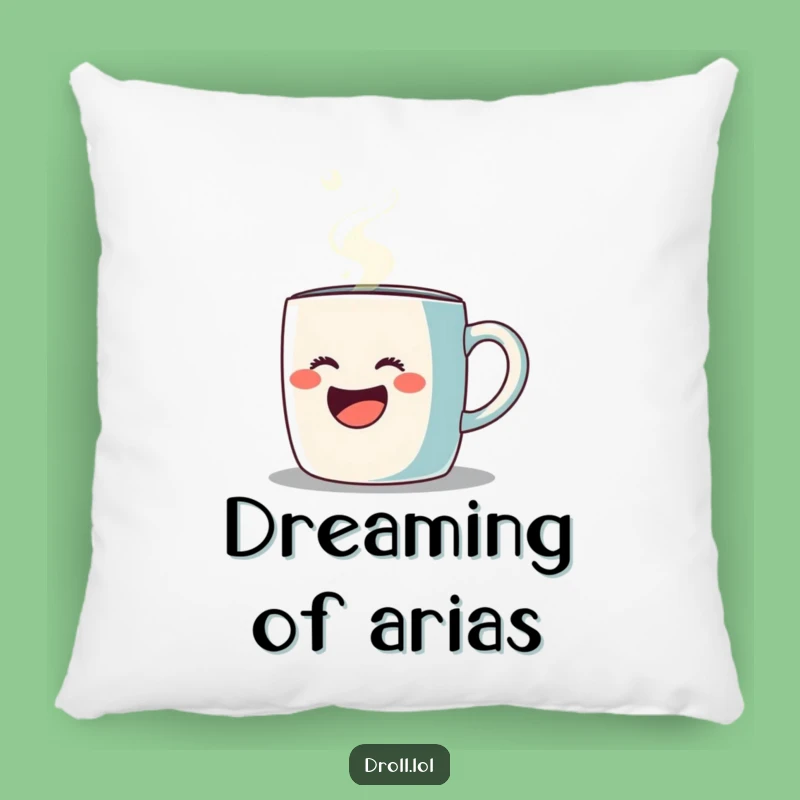 Funny Opera Mug Pillow: Cozy Steamy Serenade Cushion, Humorous Home Decor