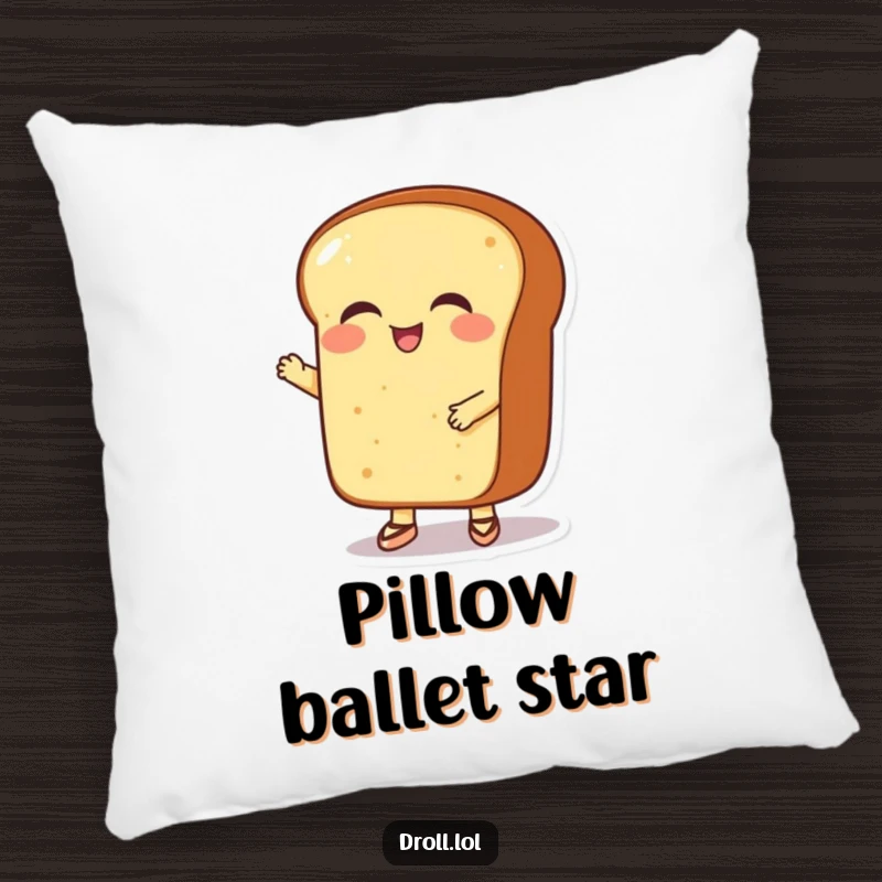 Funny giggling bread loaf in tiny ballet shoes, depicted in a soft and humorous accent pillow.
