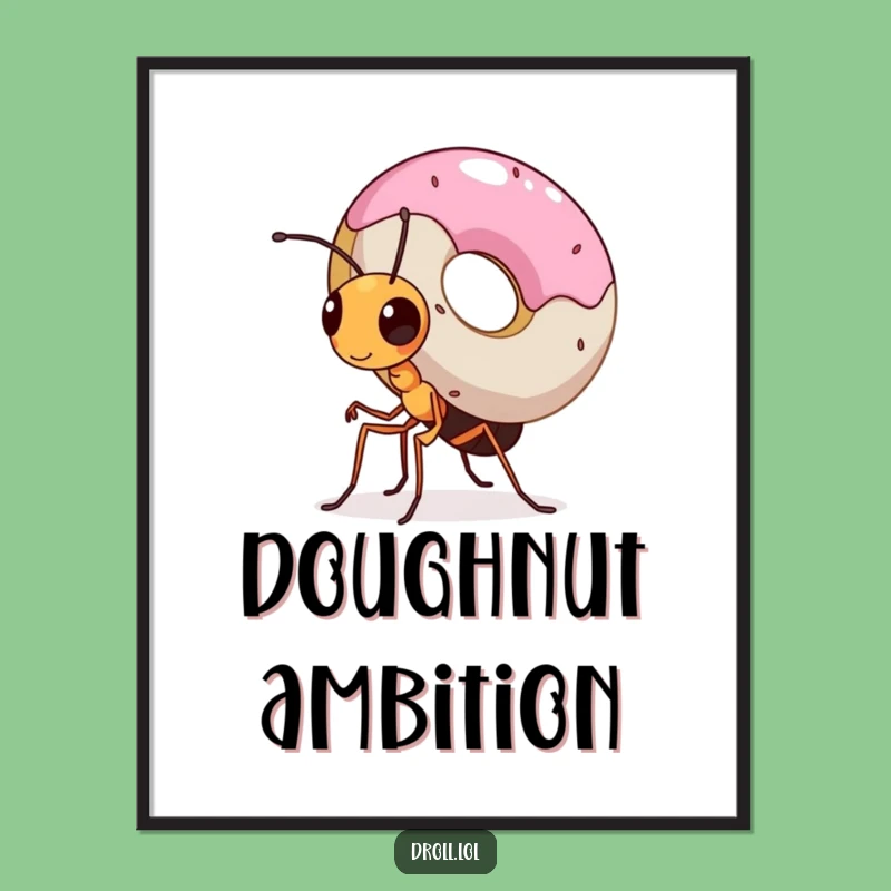 Funny Ant Donut Digital Art - Determined Strength Wall Decor