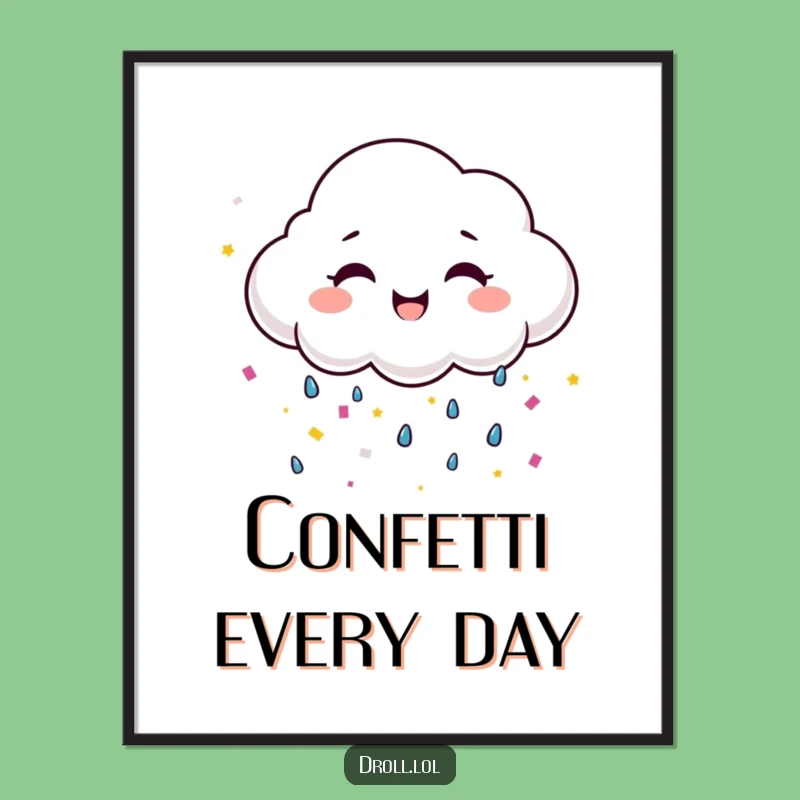 Funny Happy Cloud Confetti Poster - Joyful Wall Art Decor!