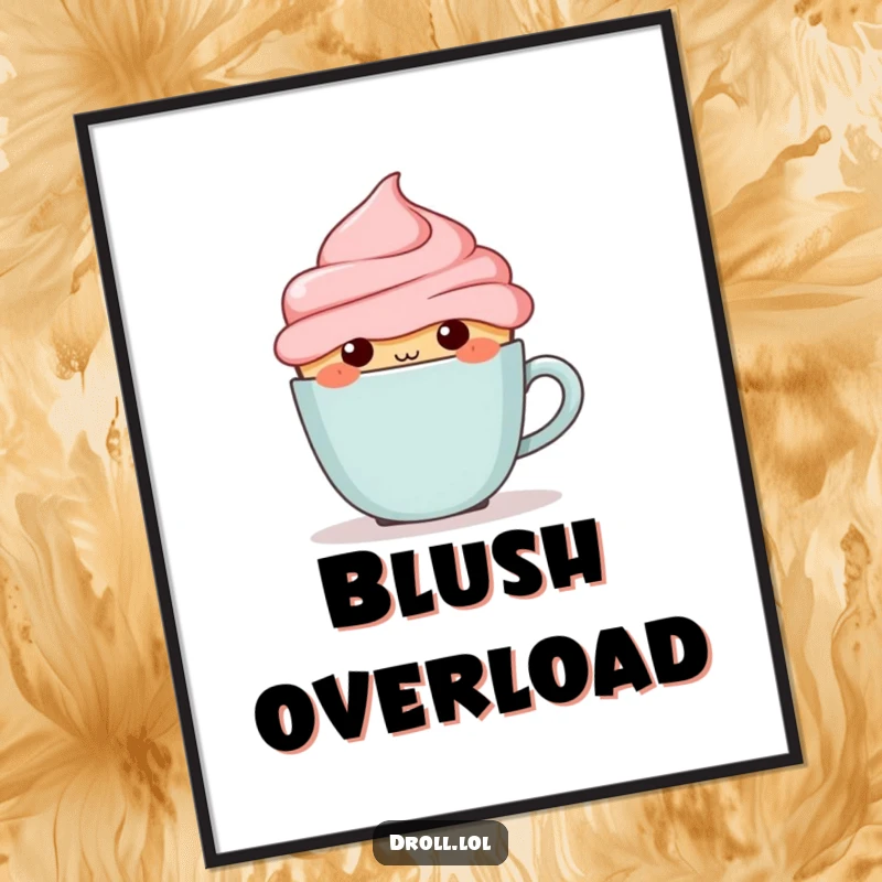 Funny blushing cupcake trying to hide behind a small coffee cup, displayed as sweet and humorous wall art poster.