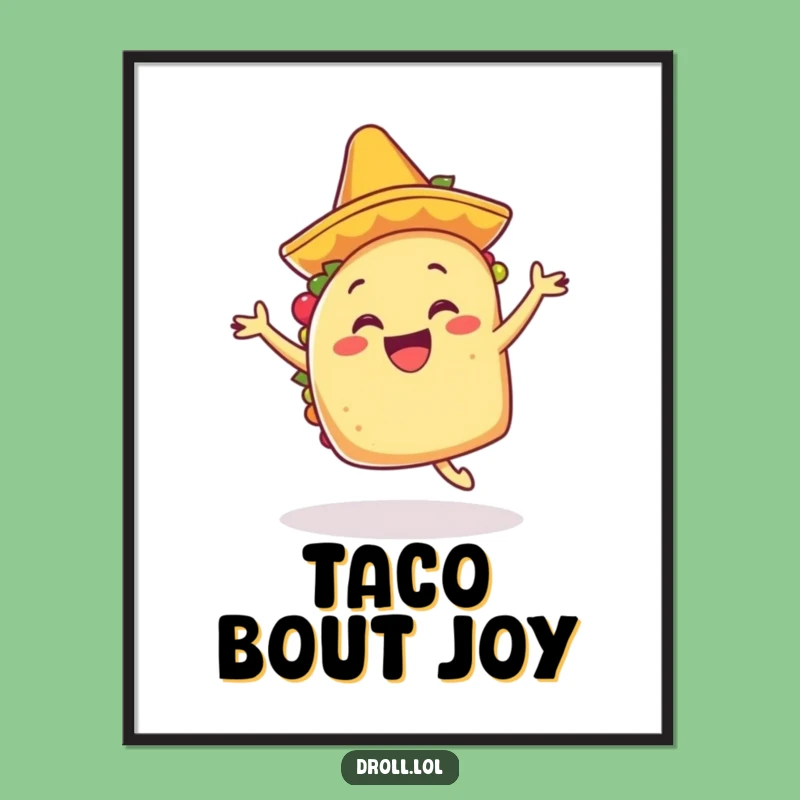 Funny Dancing Taco Art Print: Fiesta Decor and a Hilarious Gift