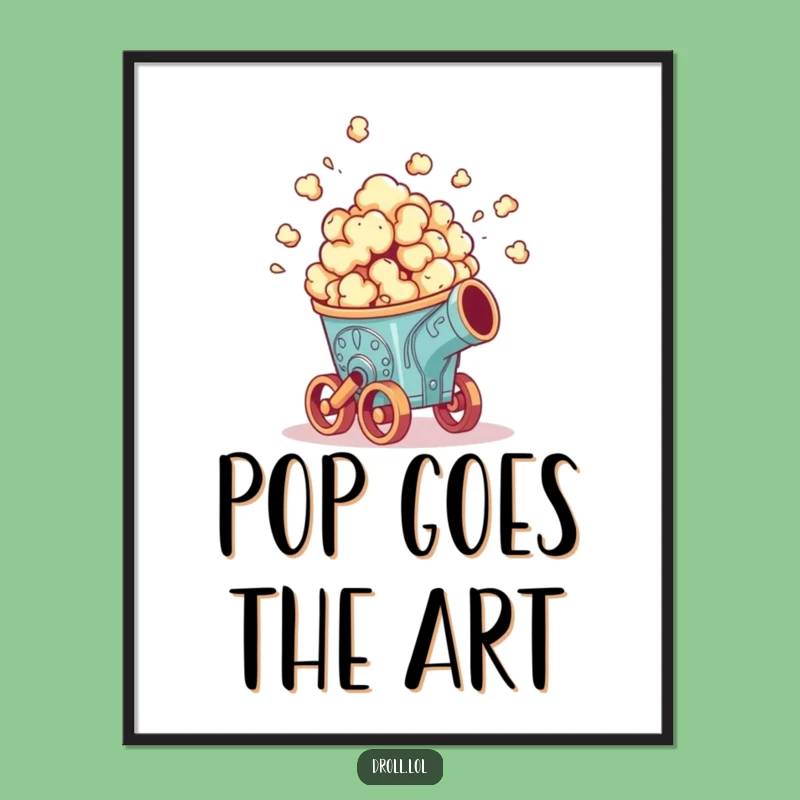 Funny Popcorn Cannon Poster - Hilarious Movie Night Art Print for Explosive Decor
