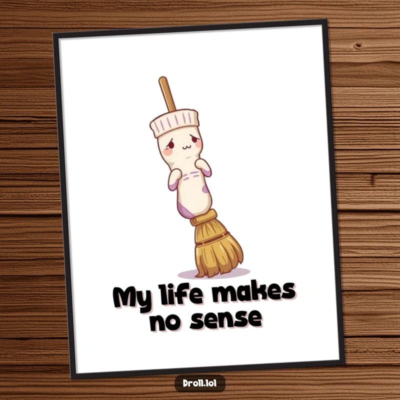 Funny poster art of a confused sock trying to put itself on a broom handle, a humorous decoration.