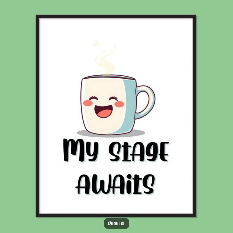 Funny Opera Mug Poster: Joyful Steamy Performance Art, Humorous Wall Decor