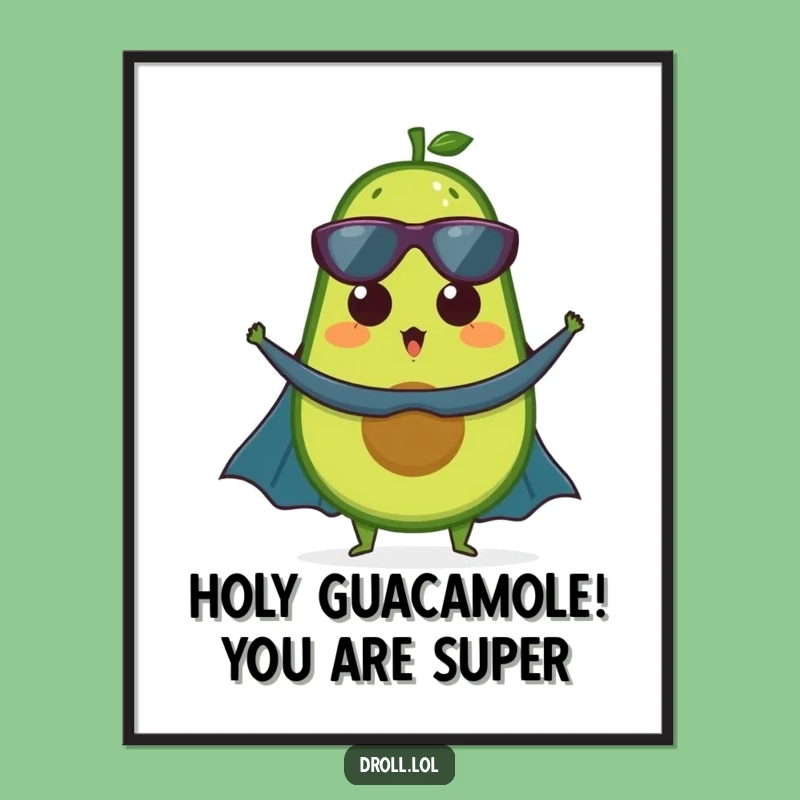 Funny Downloadable Art: Superhero Avocado! Free Printable Wall Art for Quirky Decor.
