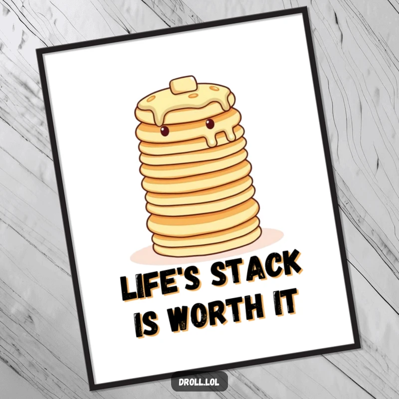Funny free printable wall art of a wobbly tower of pancakes attempting a balancing act.