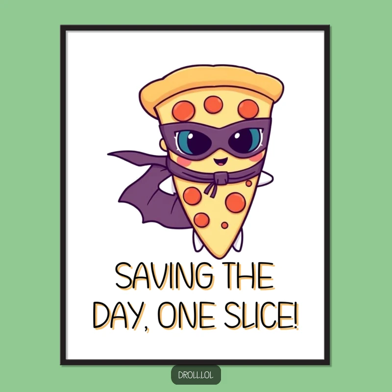 Free Printable Pizza Superhero Art: Mighty Slice, Fun Downloadable Wall Decor