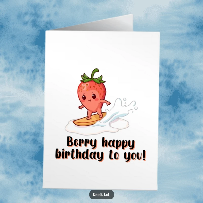 Funny Free Printable Birthday Card: Determined strawberry bravely surfing a frothy milk wave, action-packed.