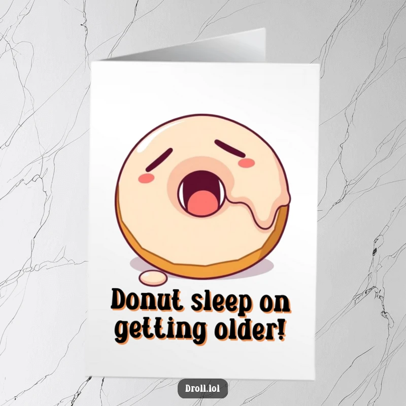 Funny Free Printable Birthday Card: A cute, sleepy donut character yawning with colorful frosting melting adorably down its side.