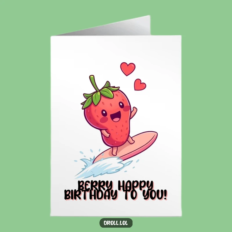Free Printable Birthday Card: Surfing Strawberry Funny Birthday Downloadable Gift