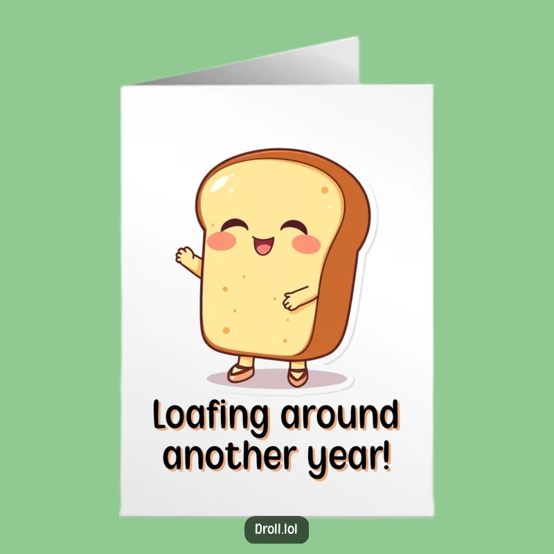 Free Printable Giggling Bread Birthday Card: Ballet Loaf, Perfect DIY Funny Downloadable Gift