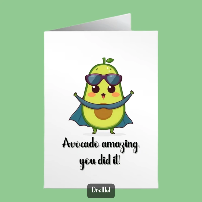 Free Printable Congrats Card: Superhero Avocado! A Hilarious Downloadable Gift.