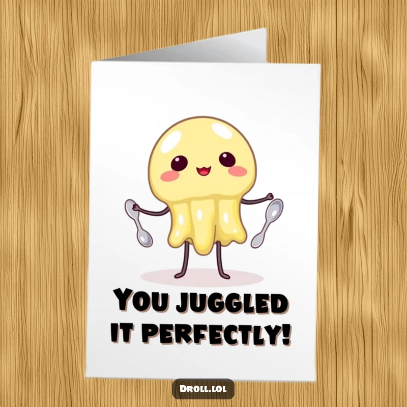 Funny Free Printable Congratulations Card: A wobbly jelly tries to juggle tiny spoons, celebrating an achievement with precarious glee.