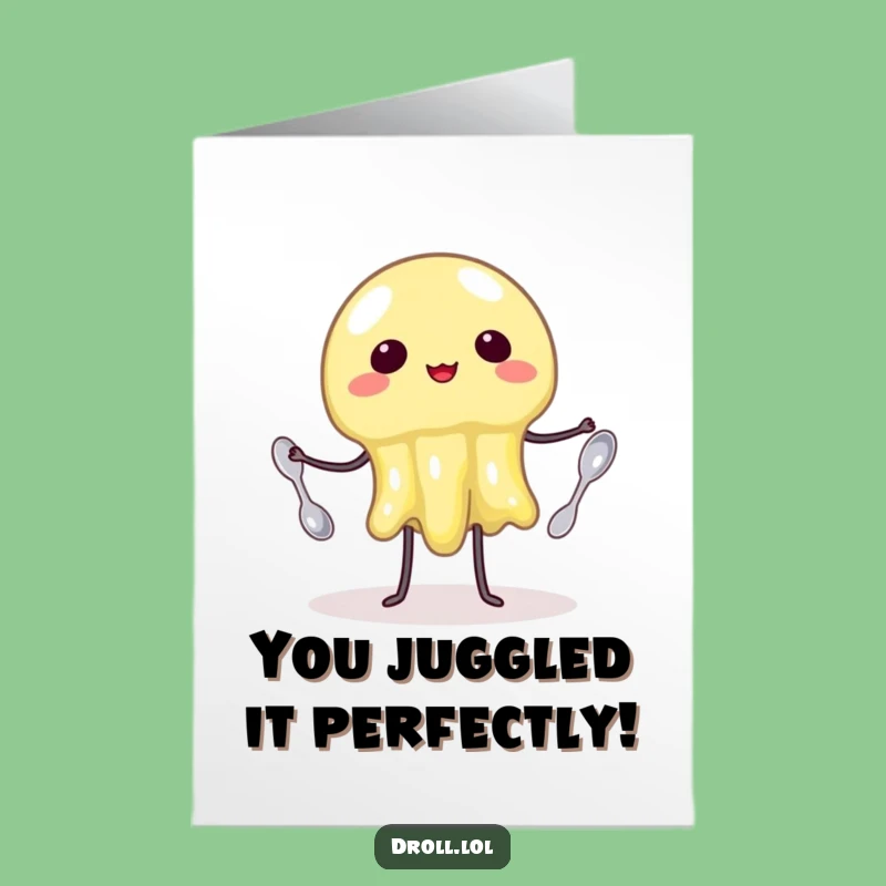 Free Printable Congrats Card: Wobbly Jelly Juggling, Funny Downloadable Achievement Art