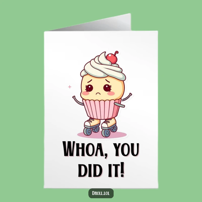 Free Printable Congrats Card: Roller Skating Cupcake for Your Big Win!