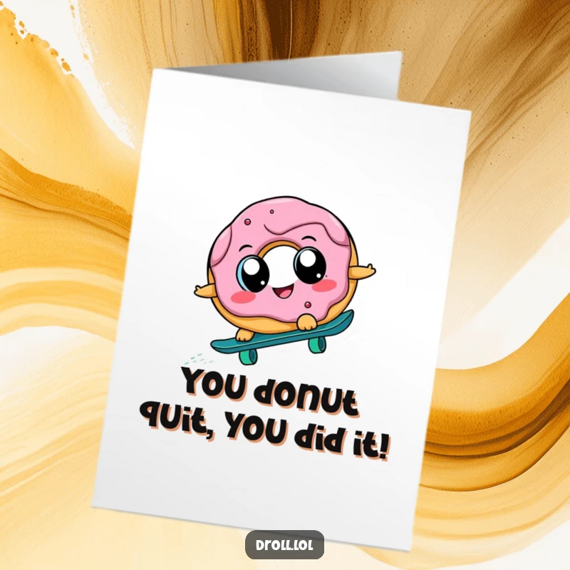 Funny Free Printable Congratulations Card: Cheerful donut with big eyes attempting a daring skateboard downhill for a big win.