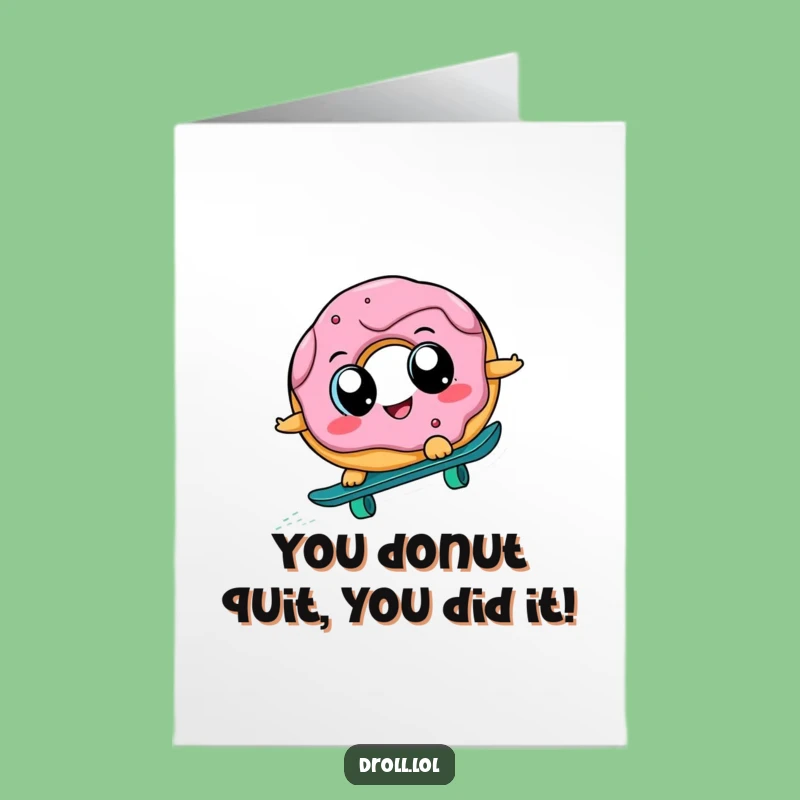 Free Printable Donut Skateboard Congrats Card: Funny Downloadable Gift for Any Occasion