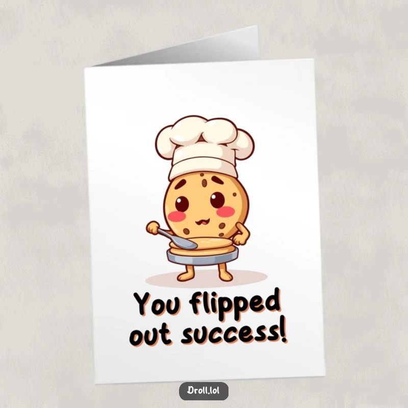 Funny Free Printable Congratulations Card: A determined cookie chef flips pancakes, celebrating a fantastic achievement.