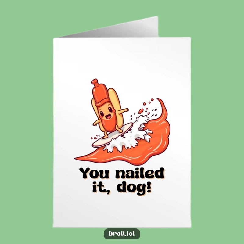 Free Printable Congrats Card: Hot Dog Surfing Ketchup Wave, Hilarious Downloadable Achievement Gift
