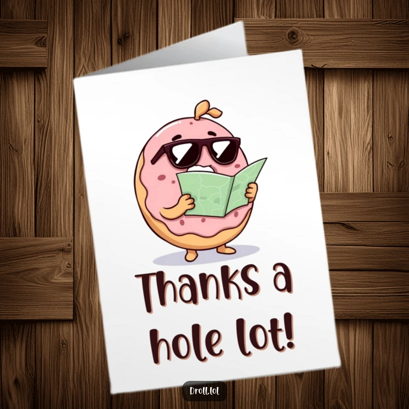 Funny Free Printable Donut Thank You Card: Confused donut finally figured it out, expressing thanks uniquely.