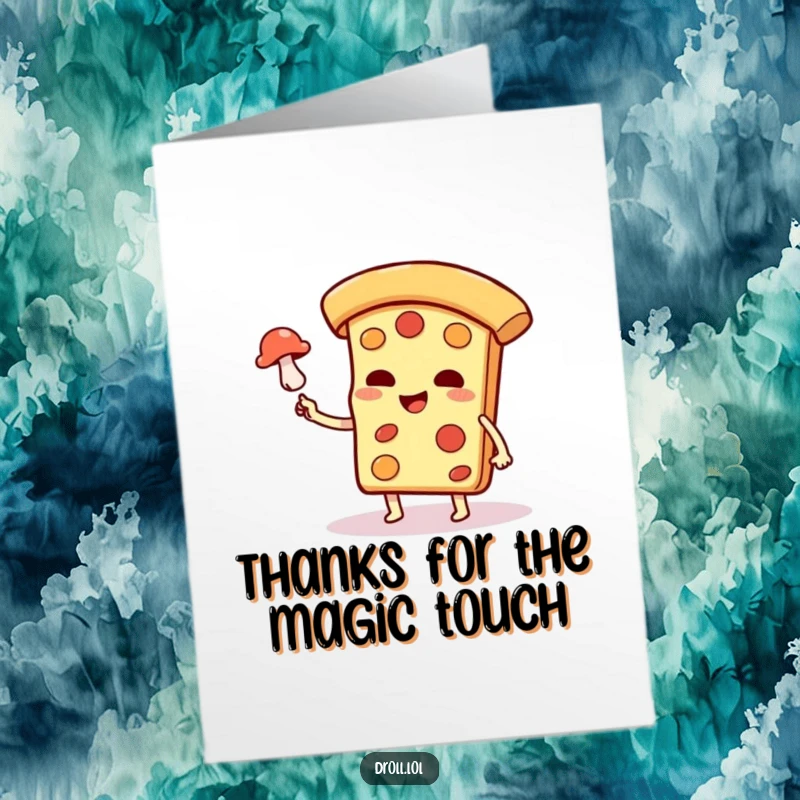 Funny Free Printable Thank You Card: Smug pizza character performing a magic trick to express sincere gratitude with a grin.