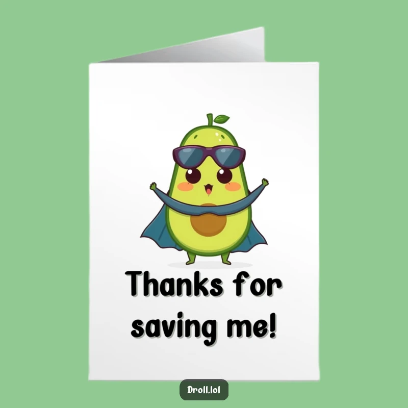 Free Printable Thank You Card: Superhero Avocado! A Funny Downloadable Gift.
