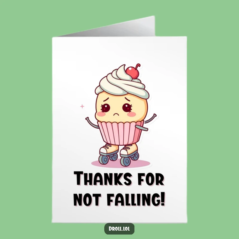Free Printable Thank You Card: Thankful Cupcake on Skates for Your Help
