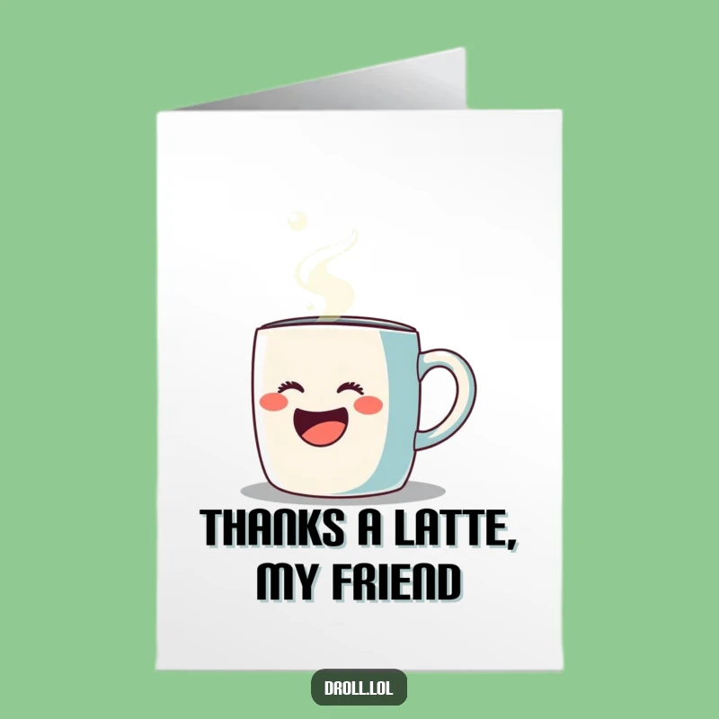 Free Printable Thank You Card: Opera Mug Steam - Funny Downloadable Gift