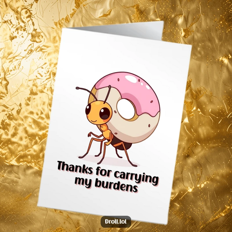 Funny Free Printable Thank You Card: A tiny, focused ant carries a giant donut, symbolizing gratitude for big gestures, a sweet thank you.