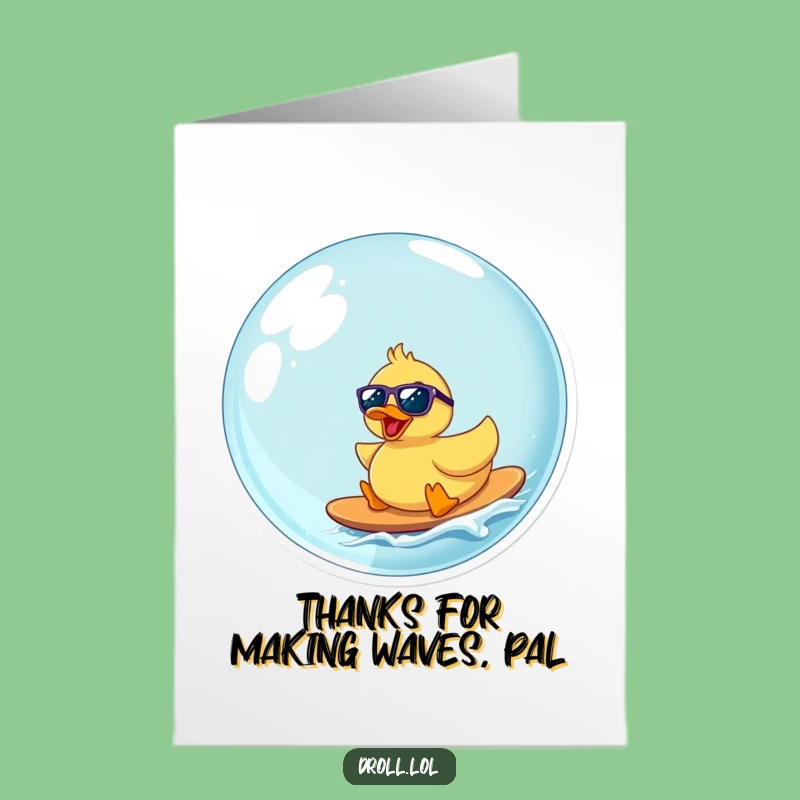 Free Printable Funny Thank You Card: Surfing Duck Bubble - Grateful & Hilarious Download