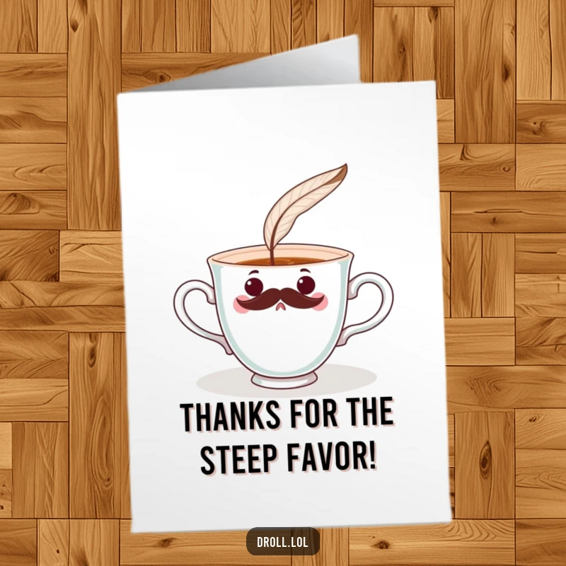 Funny Free Printable Thank You Card of a surprised teacup with a mustache being tickled by a feather.