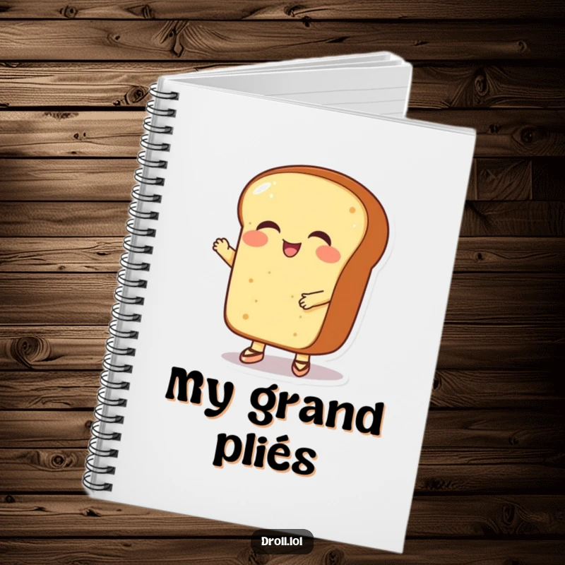 Funny giggling bread loaf in tiny ballet shoes, adorning a notebook for capturing sweet ideas humorously.