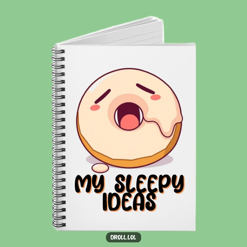 Funny Sleepy Donut Notebook - Hilarious Journal for Ideas & Doodles Gift
