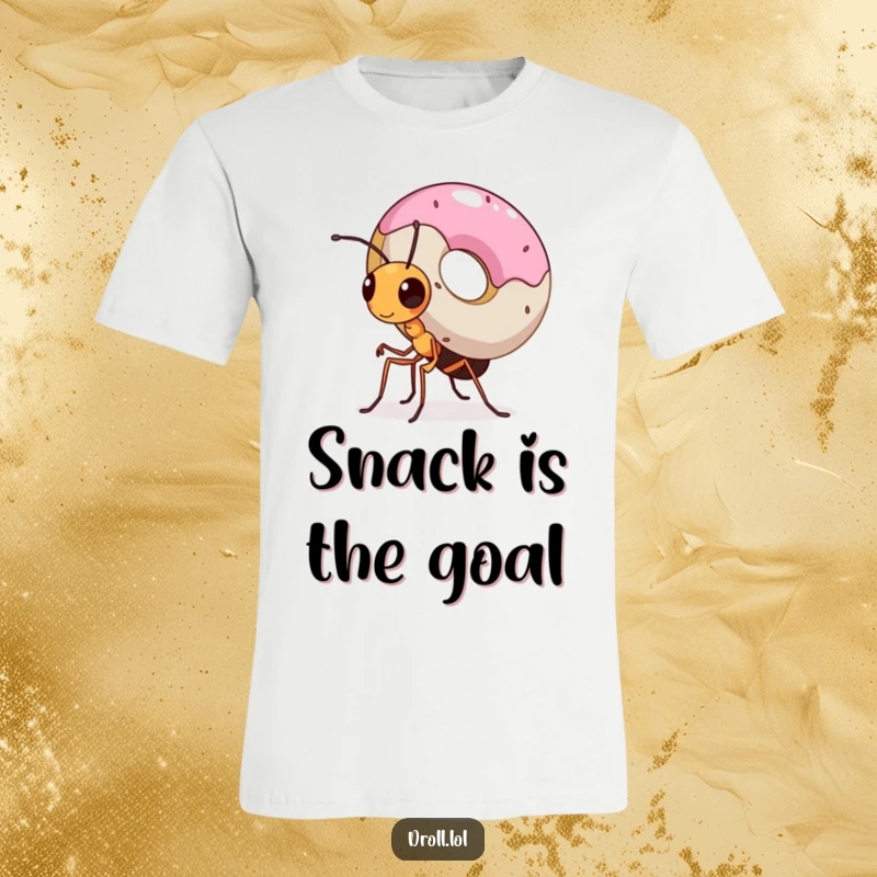 Funny t-shirt featuring a small, incredibly determined ant laboring under the weight of a huge donut, symbolizing immense strength.